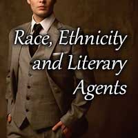 Does a Writer’s Race, Ethnicity, or Background Affect Literary Agents and Publishers?