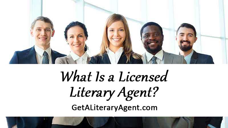 Group of literary agents asking, "What Is a Licensed Book Agent?"